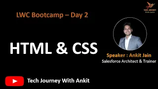 LWC Bootcamp Day 2 Web Technologies Overview of HTML And CSS