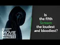 Is the fifth Scream the loudest and bloodiest Common Sense Movie Minute