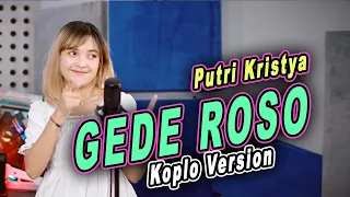 Download PUTRI KRISTYA - GEDE ROSO KOPLO VERSION ( OFFICIAL MUSIC VIDEO ) MP3