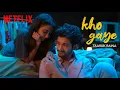 Download Lagu Kho Gaye Official Music Video | @MostlySane, Rohit Saraf \u0026 Taaruk Raina | Mismatched Season 2