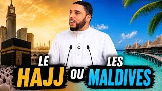 Le Hajj ou les Maldives ? Rachid Eljay