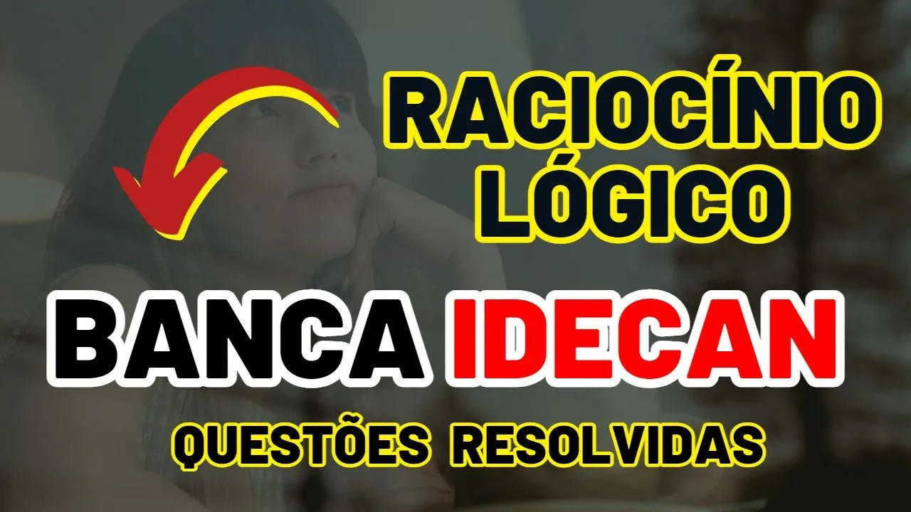 Raciocínio Lógico | Banca #idecan  | Questões de 11 à 20