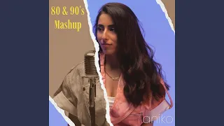 80 90 s mashup remix 