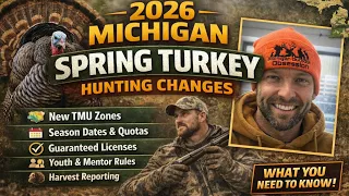 2026 Michigan Spring Turkey Hunting Changes EVERY Hunter Must Know Quota TMU Info