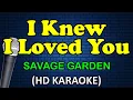 Download Lagu I KNEW I LOVED YOU - Savage Garden (HD Karaoke)