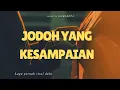 Jodoh Yang Kesampaian - Rollbad lagu cinta | Cover by KAMASETA lyrics video
