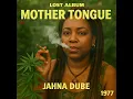 Lagu Roots Reggae (1974) [Lost Album] Jahna Dube - Mother Tongue