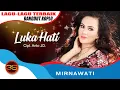 Lagu Mirnawati - Luka Hati [Official Music Video]