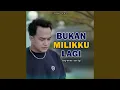 Download Lagu Bukan Milikku Lagi