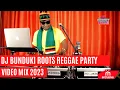 Download Lagu DJ BUNDUKI THE STREET VIBE #16 ROOTS REGGAE PARTY  VIDEO  MIX 2023 /RH EXCLUSIVE