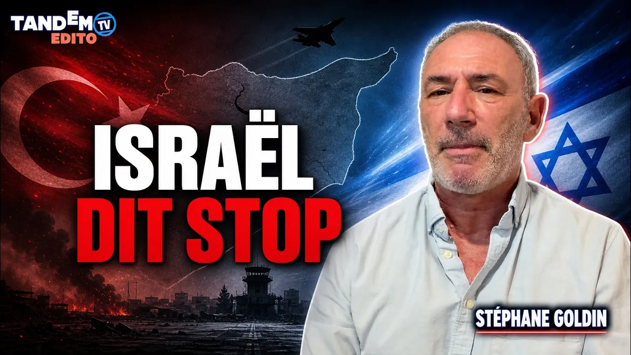 Syrie : Israël face aux ambitions d’Erdogan | Stéphane Goldin