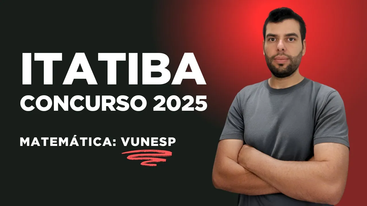 CONCURSO PREFEITURA DE ITATIBA - VUNESP 2025