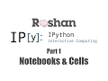 1 Notebooks and Cells - IPython Notebook Tutorial