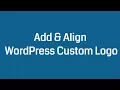 How to Add Custom Logo to WordPress Theme