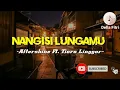 Download Lagu Nangisi Lungamu -Aftershine Ft. Tiara Linggar- lirik
