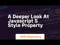 A deeper look at javascript s style property