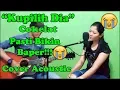 Lagu KUPILIH DIA - COKLAT [ COVER BY.AYU Feat FHRIZI ]