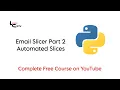 Python Course for Beginners - Project 3 Email Slicer Part 2 Automated Slices