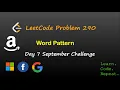 Word Pattern September LeetCode Challenge Day 7