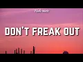 LILHUDDY - Don't Freak Out (Lyrics) ft. Travis Barker, Tyson Ritter \u0026 iann dior