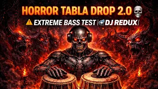 horror tabla drop 2 0 extreme bass test dj redux skeleton army bass 