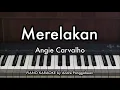 Merelakan - Angie Carvalho | Piano Karaoke by Andre Panggabean