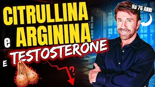 citrullina e arginina ed effetti sul testosterone