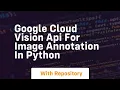 google cloud vision api for image annotation in python