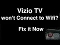 Vizio Smart TV won t Connect to Wifi - Fix it Now