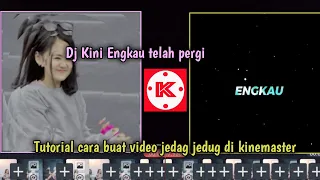 Download Tutorial Edit Video Jedag jedug viral ditiktok || Dj Kini engkau Telah pergi MP3