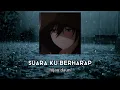 Download Lagu suara ku berharap - hijau daun ( slowed + reverb + smooth sound )