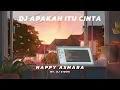 Download Lagu DJ APAKAH ITU CINTA HAPPY ASMARA BY. DJ SIDUK FULL REMIX