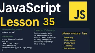 JavaScript Lesson 35 Debouncing Throttling Memoization Performance now