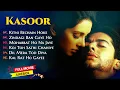 Lagu Kasoor Movie All Songs | Hindi Movie Song | Aftab S | Lisa Ray | Udit Narayan | Alka Yagnik