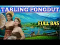 TARLING PONGDUT INDRAMAYUAN Full Bass