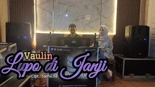 lupo di janji ii vaulin trifalia ii cipt saiful se ii lagu daerah kerinci ii live bip prosound