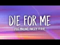Post Malone ft. Halsey & Future – Die For Me (Lyrics) | Emotional Song