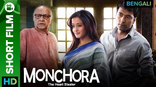 monchora bengali movie 2016 short film sandip ray abir chatterjee u0026 raima sen