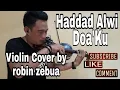 Download Lagu Hadad alwi - Doa'ku - violin cover by robin zebua 👇