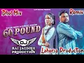 Download Lagu 60 Pound Dhol Mix Gulab Sidhu Ft Gurlez Akhtar x Lahoria Production New Punjabi Song Dhol Remix 2024