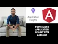 Deep Dive into Azure Application Insights Integration for Angular