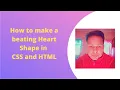 How to Make a Heart Shape in CSS and HTML