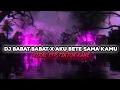 Lagu DJ MIXTAPE BARAT X AKU BETE SAMA KAMU VIRAL TIKTOK!! INI YANG KALIAN CARI🔥