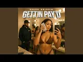 Gettin Pay d