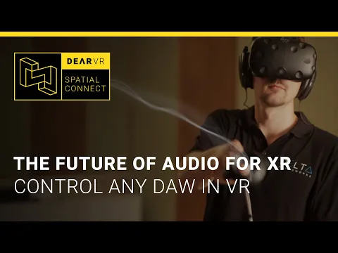 dearVR SPATIAL CONNECT | The future of audio production for XR