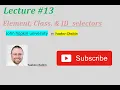 Lecture Element Class and ID Selectors web development tutorials