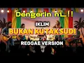 Lagu BUKAN KU TAK SUDI - IKLIM | (REGGAE VERSION) | BY REGVIBE MUSIC AI 