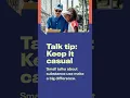 Small Talks Keep it casual