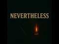 Nevertheless