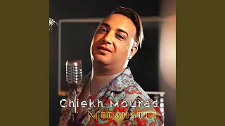 Kolchi Fih Mzayar Feat Chiekh Mourad 